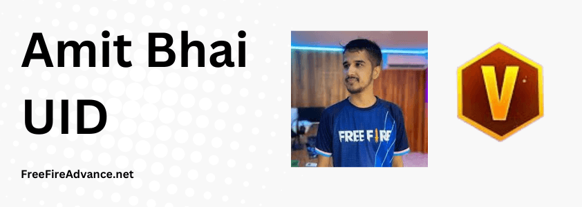 Amit Bhai UID In Free Fire | FreeFireAdvance 1 Amit bhai UID in Free Fire